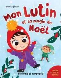 Mon lutin et la magie de Noël