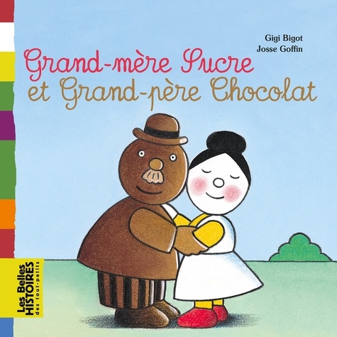 Grand-mère Sucre et Grand-père Chocolat