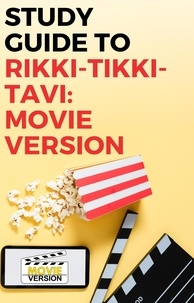  Gigi Mack - Study Guide to Rikki-Tikki-Tavi: Movie Version.