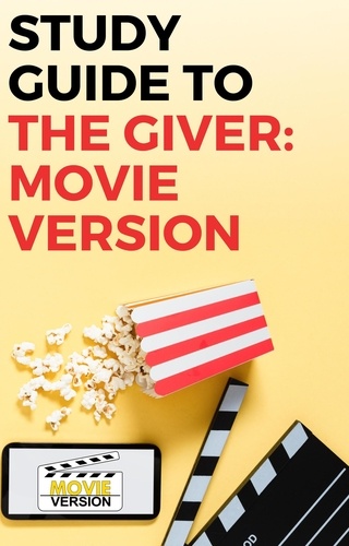  Gigi Mack - Study Guide to The Giver: Movie Version.