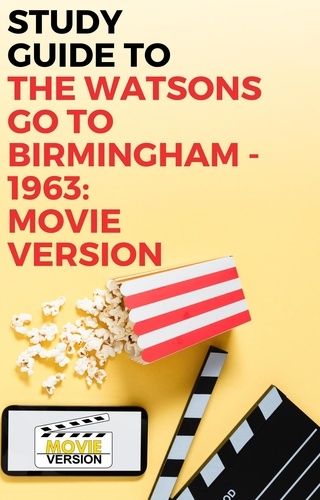  Gigi Mack - The Watsons Go to Birmingham – 1963: Movie Version.