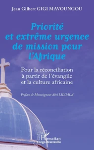 Priorité et extrême urgence de mission pour l’Afrique
