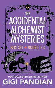The Accidental Alchemist Mysteries Box Set: Books 1-3