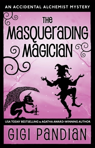  Gigi Pandian - The Masquerading Magician - An Accidental Alchemist Mystery, #2.