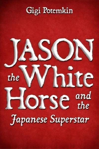 Jason the White Horse and the Japanese Superstar