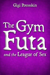 The Gym Futa and the League of Sex