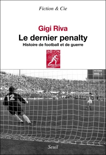 Le dernier pénalty - Histoire de football et de... de Gigi Riva - PDF -  Ebooks - Decitre