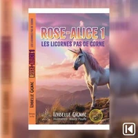 Rose-Alice Tome 1