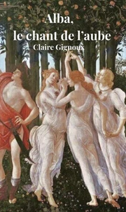 Alba, le chant de l'aube
