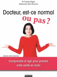 Docteur, est-ce normal ou pas ?