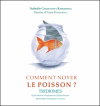 Comment noyer le poisson ?