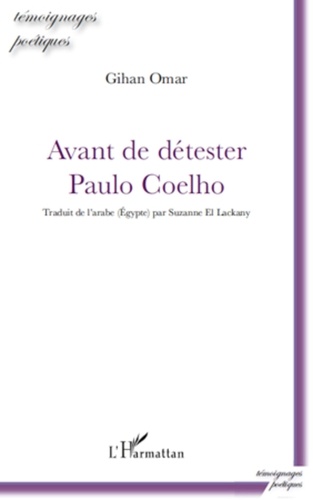 Gihan Omar - Avant de détester Paulo Coelho.