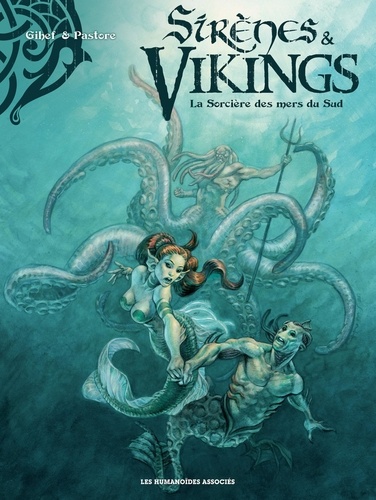 Sirènes & Vikings Tome 3 La sorcière des mers du Sud