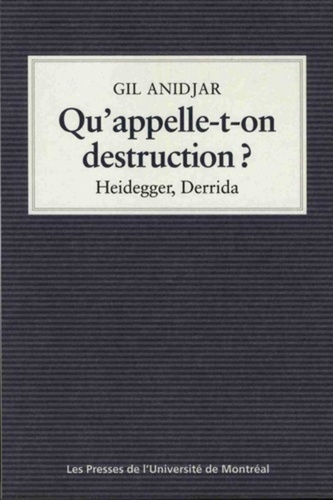 Qu'appelle-t-on destruction ?. Heidegger, Derrida