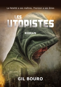 GIL BOURO - Les Utopistes.