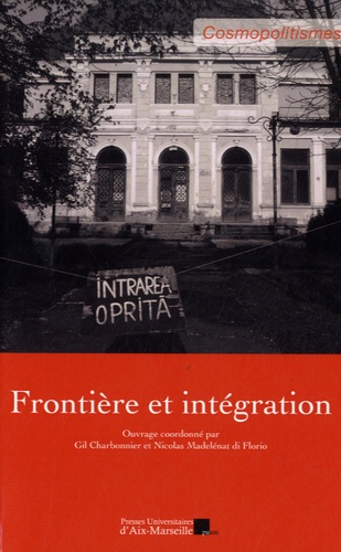 Gil Charbonnier et Nicolas Madelénat di Florio - Frontière et intégration.
