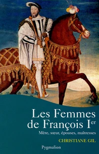 Les femmes de François Ier