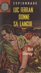 Gil Darcy - Luc Ferran donne sa langue.
