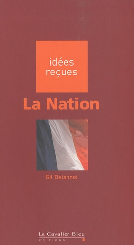 Gil Delannoi - La Nation.