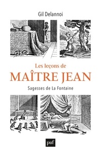 Les leçons de Maître Jean - Sagesses de La Fontaine