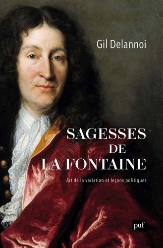 Gil Delannoi - Les leçons de Maître Jean - Sagesses de La Fontaine.