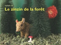 Le zinzin de la forêt