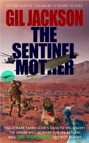 Gil Jackson - The Sentinel Mother - An FBI Agent Charlie O'Hare Novel, #2.