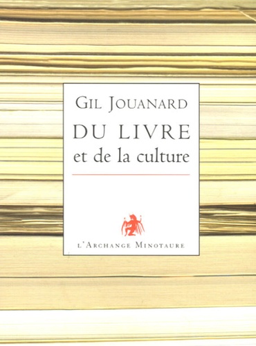 Gil Jouanard - Du livre et de la culture.
