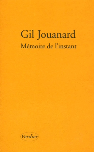 Gil Jouanard - Memoire De L'Instant.