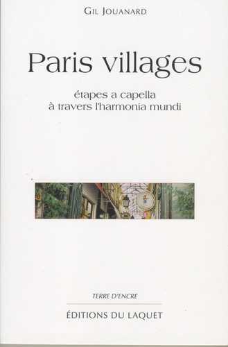 Paris villages. Etapes a capella à travers l'harmonia mundi - Occasion