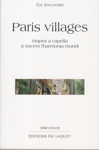 Paris villages. Etapes a capella à travers l'harmonia mundi