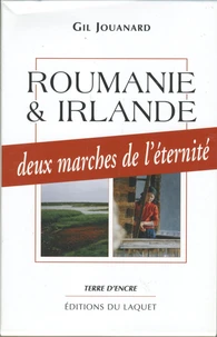 Roumanie Et Irlande, Deux Marches De L'Eternite Coffret 2 Volumes : Maramures Terra Incognita. Le Connemara Pays De L'Imaginaire