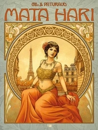 Téléchargez le livre depuis google Mata Hari par Gil, Laurent Paturaud (Litterature Francaise)