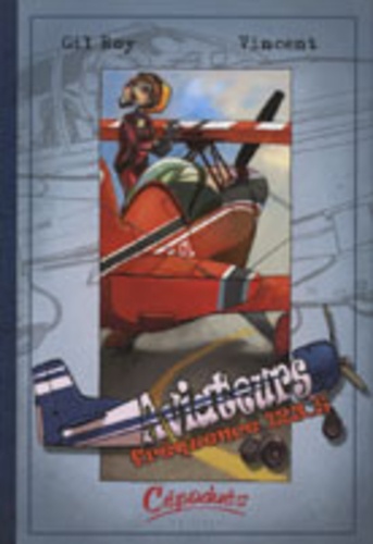 Gil Roy et  Vincent - Aviateurs Tome 2 : Fréquence 123.5.