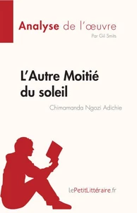 L'autre moitié du soleil de Chimamanda Ngozi Adichie