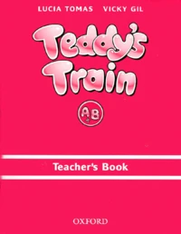 Teddy'S Train. Teacher'S Book