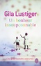 Gila Lustiger - Un bonheur insoupçonnable.