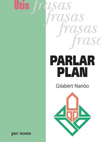 Gilabèrt Narioo - Parlar plan.