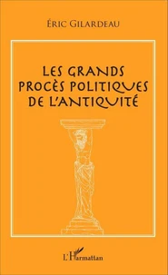 Les grands procès politiques de l'Antiquité
