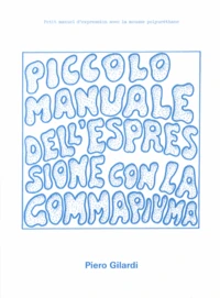 Petit manuel d'expression avec la mousse polyuréthane