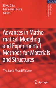 Advances in Mathematical Modeling and Experimental Methods for Materials and Structures