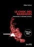 Gilbert Achcar - Le choc des barbaries - Terrorismes et désordre mondial.