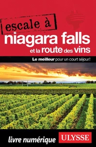 Escale a Niagara Falls et la route des vins