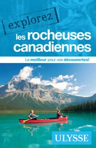 Explorez les rocheuses canadiennes