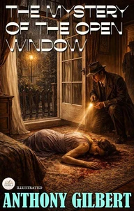 The Mystery of the Open Window. Illustrated