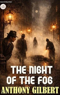 The Night of the Fog. Illustrated