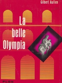 Gilbert Aullen - La belle Olympia.