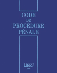 Gilbert Azibert - Code de procédure pénale 2000.