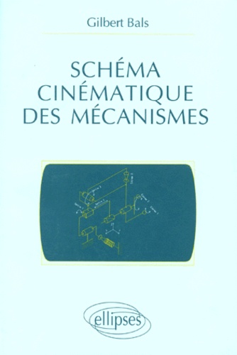 Gilbert Bals - Schéma cinématique des mécanismes.