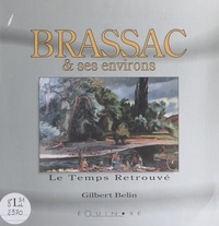 Gilbert Belin et Ch. Lesan - Brassac et ses environs.